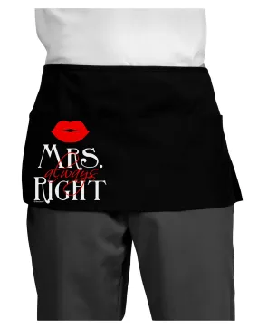 - Mrs Always Right Dark Adult Mini Waist Apron, Server Apron