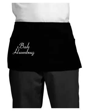 Bah Humbug Design - Script Dark Adult Mini Waist Apron, Server Apron