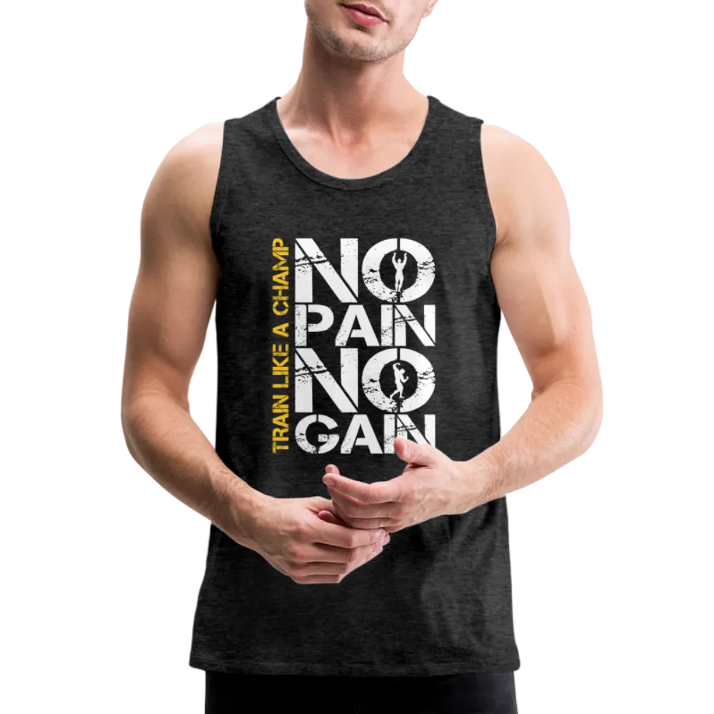 NO PAIN NO GAIN - Men’s Premium Tank