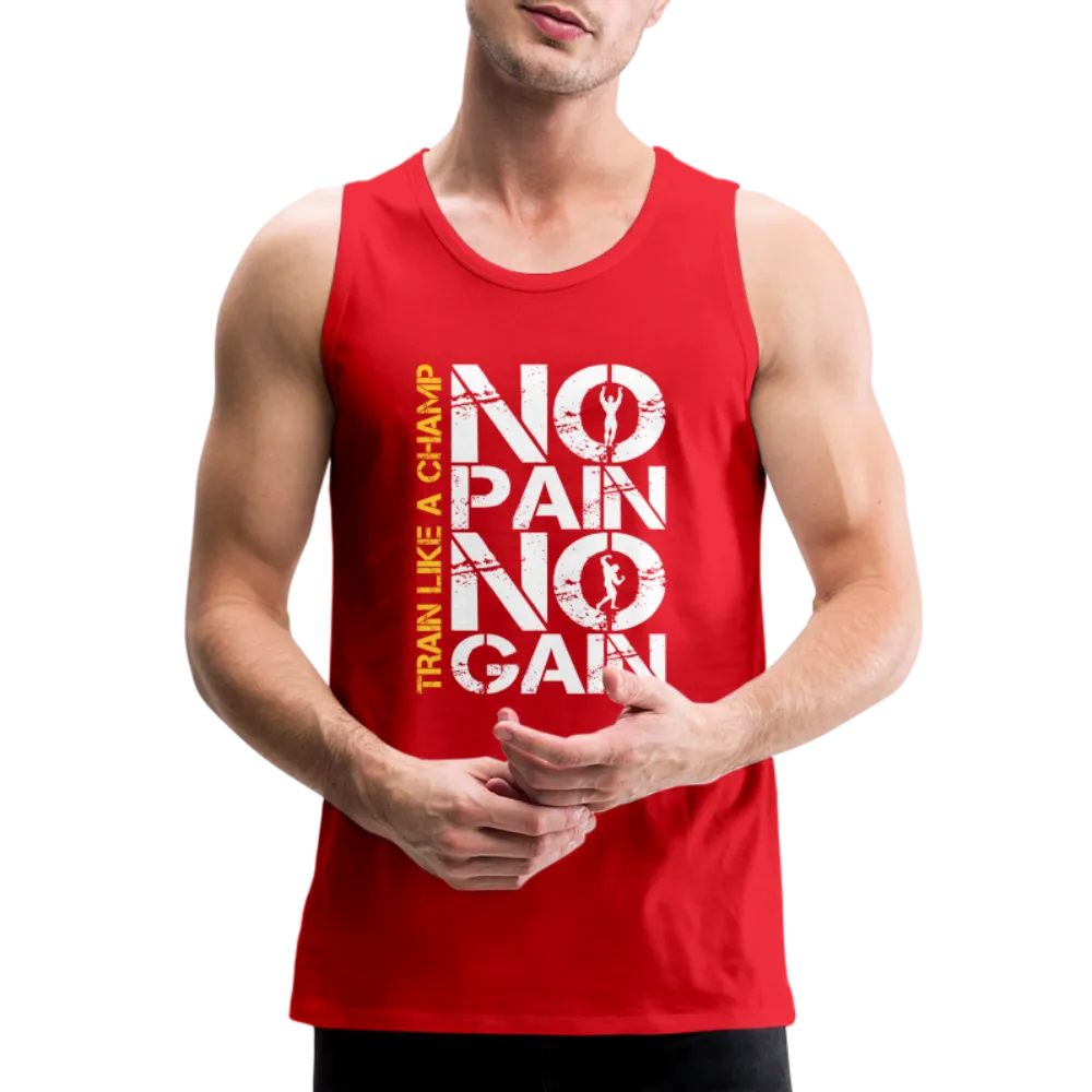 NO PAIN NO GAIN - Men’s Premium Tank