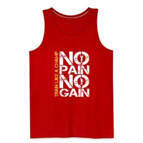 NO PAIN NO GAIN - Men’s Premium Tank