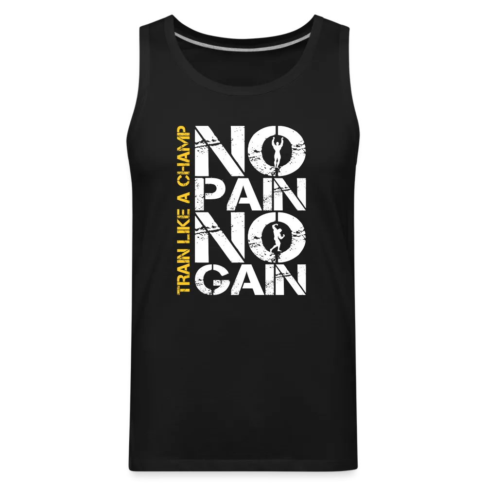 NO PAIN NO GAIN - Men’s Premium Tank