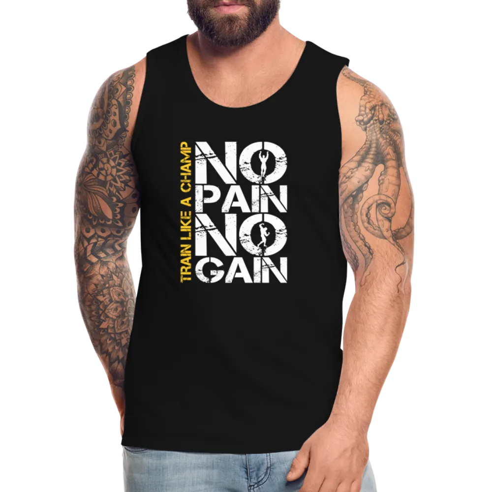 NO PAIN NO GAIN - Men’s Premium Tank