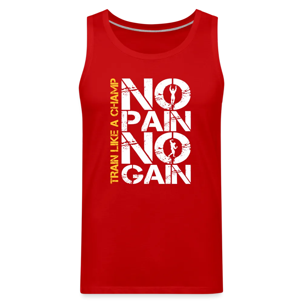 NO PAIN NO GAIN - Men’s Premium Tank