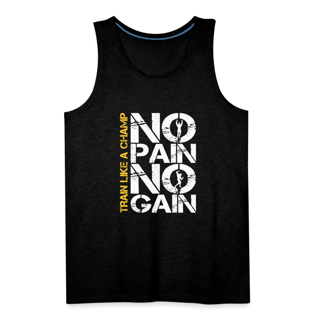 NO PAIN NO GAIN - Men’s Premium Tank