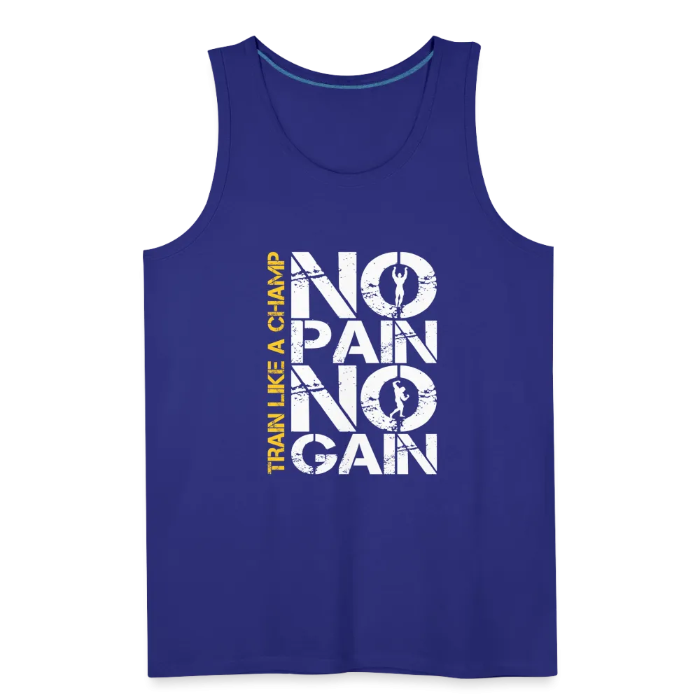 NO PAIN NO GAIN - Men’s Premium Tank