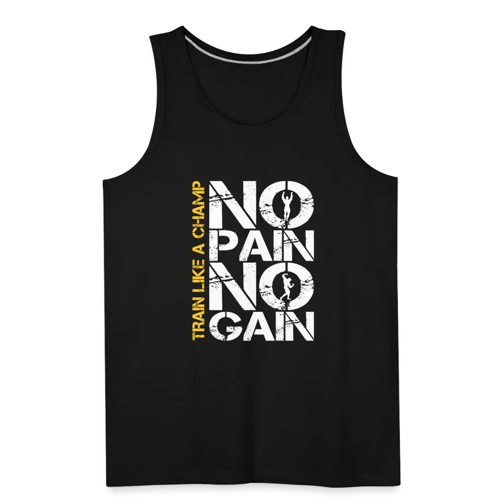 NO PAIN NO GAIN - Men’s Premium Tank