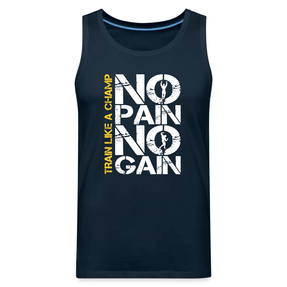 NO PAIN NO GAIN - Men’s Premium Tank