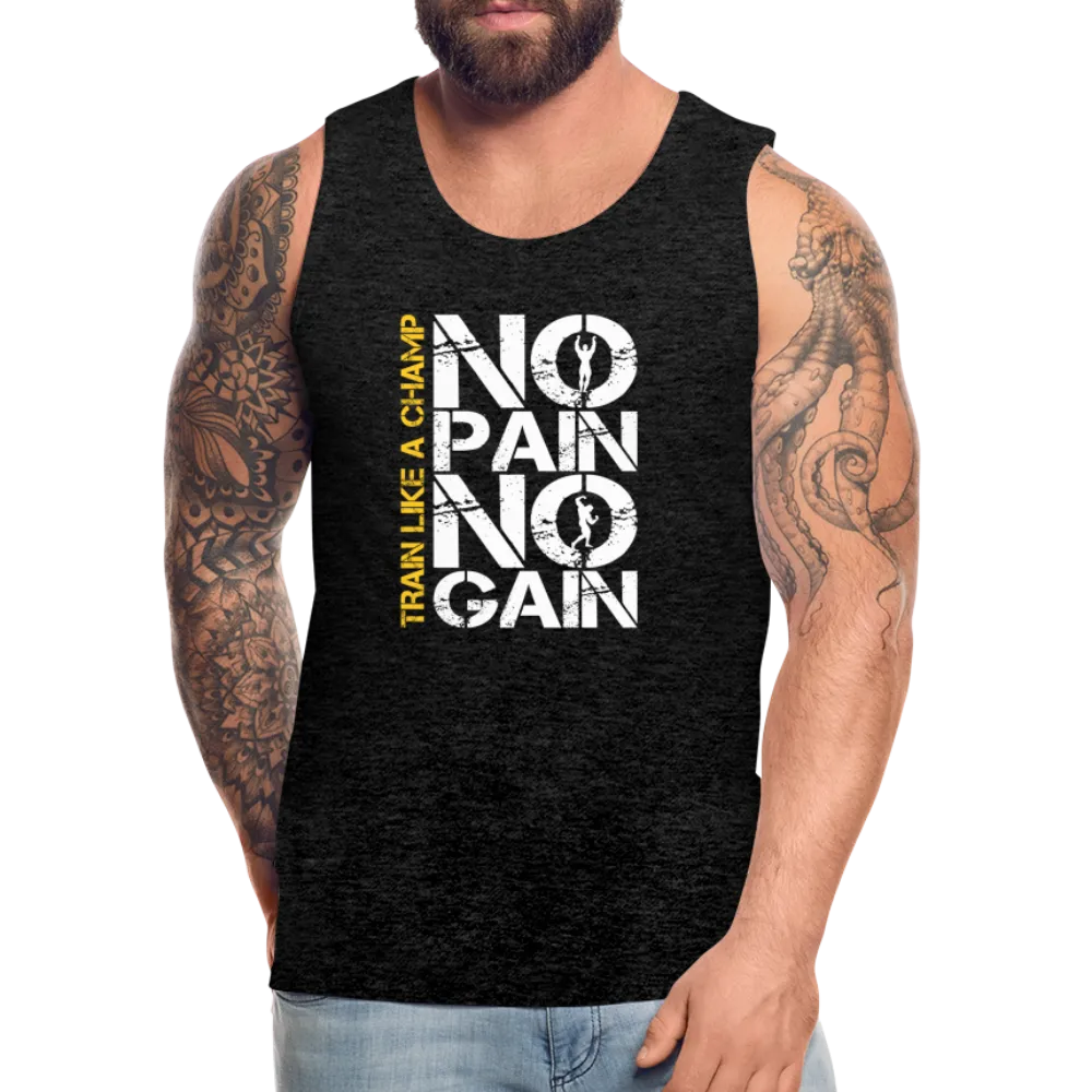 NO PAIN NO GAIN - Men’s Premium Tank