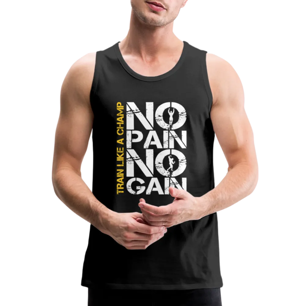 NO PAIN NO GAIN - Men’s Premium Tank